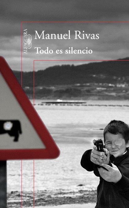 TODO ES SILENCIO | 9788420406640 | RIVAS BARROS, MANUEL | Galatea Llibres | Librería online de Reus, Tarragona | Comprar libros en catalán y castellano online