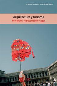 ARQUITECTURA Y TURISMO | 9788425221057 | MEDINA, S. | Galatea Llibres | Llibreria online de Reus, Tarragona | Comprar llibres en català i castellà online