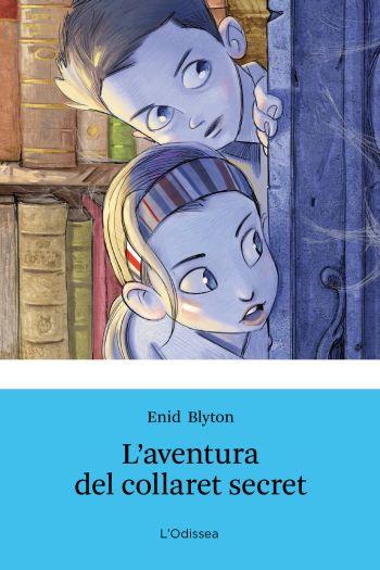 AVENTURA DEL COLLARET SECRET, L' | 9788499326375 | BLYTON, ENID | Galatea Llibres | Llibreria online de Reus, Tarragona | Comprar llibres en català i castellà online