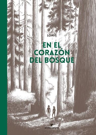 EN EL CORAZÓN DEL BOSQUE | 9788419158857 | LOMIG | Galatea Llibres | Librería online de Reus, Tarragona | Comprar libros en catalán y castellano online