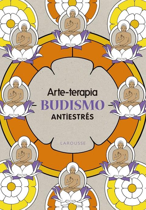 ARTE-TERAPIA BUDISMO ANTIESTRÉS | 9788416641079 | Galatea Llibres | Llibreria online de Reus, Tarragona | Comprar llibres en català i castellà online