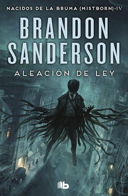 ALEACIÓN DE LEY. MISTBORN NACIDOS DE LA BRUMA 4 | 9788413140230 | SANDERSON, BRANDON | Galatea Llibres | Librería online de Reus, Tarragona | Comprar libros en catalán y castellano online