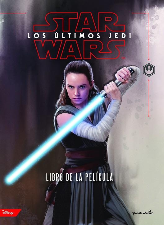 STAR WARS. LOS úLTIMOS JEDI. EL LIBRO DE LA PELíCULA | 9788408182269 | Galatea Llibres | Llibreria online de Reus, Tarragona | Comprar llibres en català i castellà online
