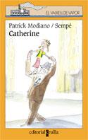 CATHERINE | 9788466101929 | MODIANO, PATRICK Y SEMPE | Galatea Llibres | Librería online de Reus, Tarragona | Comprar libros en catalán y castellano online