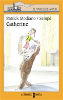 CATHERINE | 9788466101929 | MODIANO, PATRICK Y SEMPE | Galatea Llibres | Llibreria online de Reus, Tarragona | Comprar llibres en català i castellà online