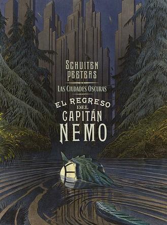 LAS CIUDADES OSCURAS. EL REGRESO DEL CAPITAN NEMO | 9788467966268 | PEETERS - SCHUITEN | Galatea Llibres | Llibreria online de Reus, Tarragona | Comprar llibres en català i castellà online
