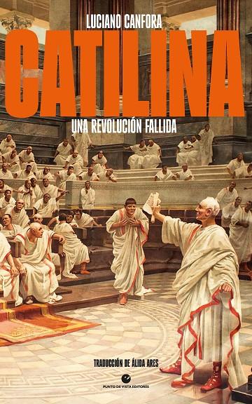 CATILINA | 9788412901290 | CANFORA, LUCIANO | Galatea Llibres | Librería online de Reus, Tarragona | Comprar libros en catalán y castellano online