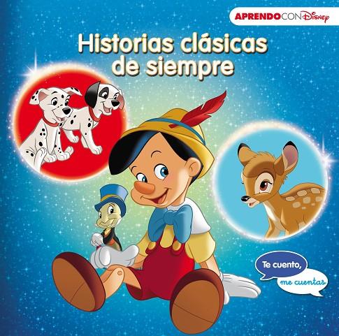 HISTORIAS CLáSICAS DE SIEMPRE (TE CUENTO, ME CUENTAS UNA HISTORIA DISNEY) | 9788416931439 | Galatea Llibres | Librería online de Reus, Tarragona | Comprar libros en catalán y castellano online