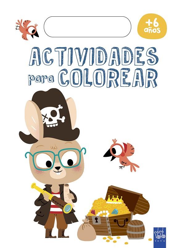ACTIVIDADES PARA COLOREAR +6 | 9788408179764 | YOYO | Galatea Llibres | Llibreria online de Reus, Tarragona | Comprar llibres en català i castellà online