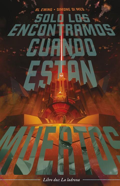 SOLO LOS ENCONTRAMOS CUANDO ESTÁN MUERTOS 2 | 9788411120388 | EWING, AL/MEO, SIMONE DI | Galatea Llibres | Librería online de Reus, Tarragona | Comprar libros en catalán y castellano online