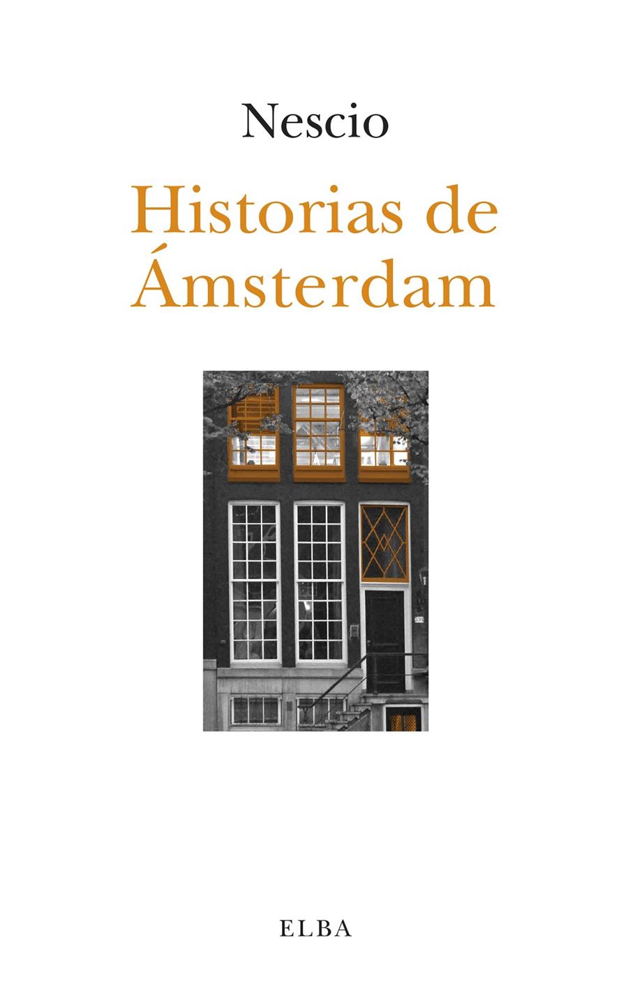 HISTORIAS DE ÁMSTERDAM | 9788494366642 | NESCIO | Galatea Llibres | Librería online de Reus, Tarragona | Comprar libros en catalán y castellano online