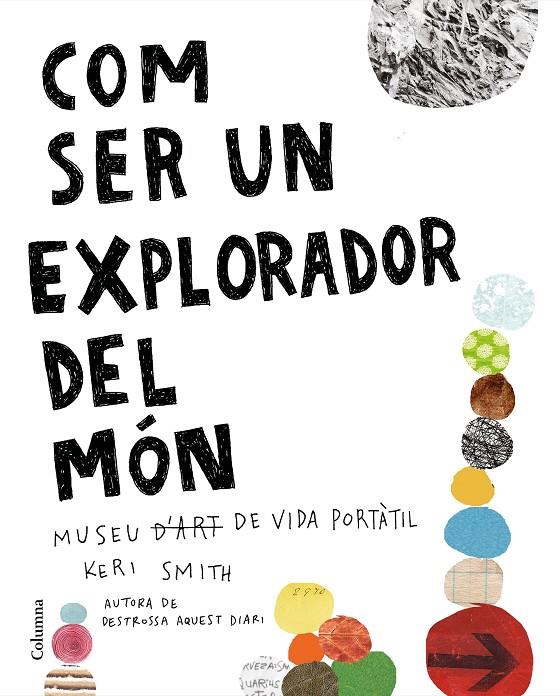 COM SER UN EXPLORADOR DEL MÓN | 9788466425315 | SMITH, KERI | Galatea Llibres | Llibreria online de Reus, Tarragona | Comprar llibres en català i castellà online