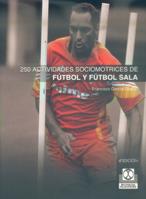 250 ACTIVIDADES FUTBOL Y FUTBOL SALA | 9788480192637 | GARCIA OCAÑA,FRANCISCO | Galatea Llibres | Llibreria online de Reus, Tarragona | Comprar llibres en català i castellà online