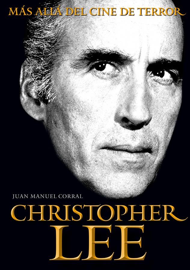 CHRISTOPHER LEE | 9788415405573 | CORRAL LÓPEZ, JUAN MANUEL | Galatea Llibres | Llibreria online de Reus, Tarragona | Comprar llibres en català i castellà online