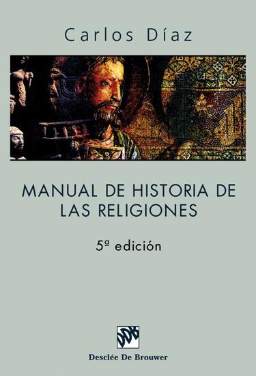 MANUAL DE HISTORIA DE LAS RELIGIONES | 9788433012678 | DIAZ, CARLOS | Galatea Llibres | Librería online de Reus, Tarragona | Comprar libros en catalán y castellano online