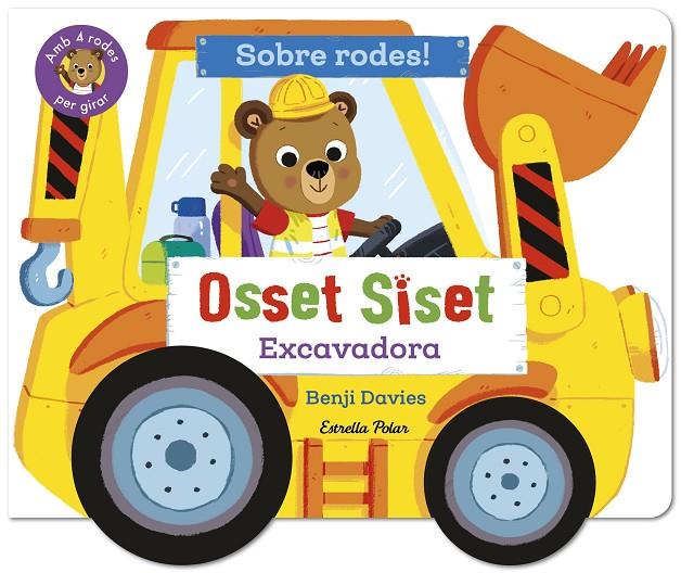 OSSET SISET. SOBRE RODES! EXCAVADORA | 9791387903718 | DAVIES, BENJI | Galatea Llibres | Librería online de Reus, Tarragona | Comprar libros en catalán y castellano online