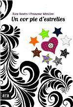 COR PLE D´ESTRELLES, UN | 9788492941209 | ROVIRA, ALEX / FRANCESC MIRALLES I BOFARULL | Galatea Llibres | Llibreria online de Reus, Tarragona | Comprar llibres en català i castellà online