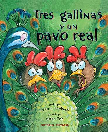 TRES GALLINAS Y UN PAVO REAL | 9788426139771 | LAMINACH, LESTER | Galatea Llibres | Librería online de Reus, Tarragona | Comprar libros en catalán y castellano online
