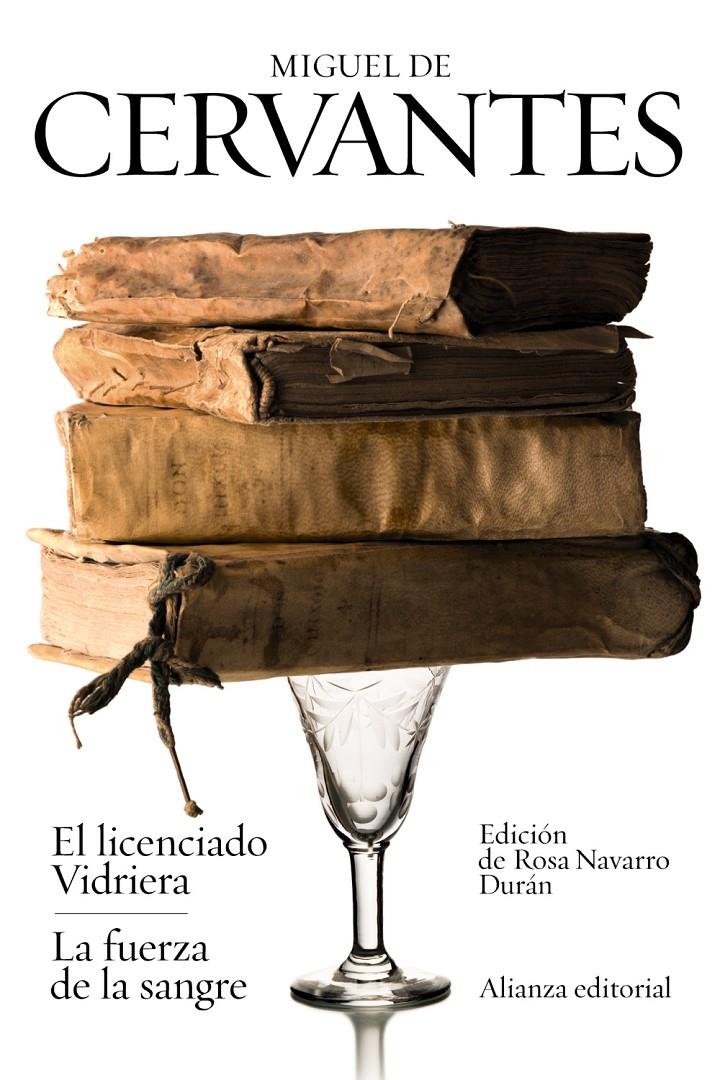 EL LICENCIADO VIDRIERA / LA FUERZA DE LA SANGRE | 9788420689555 | CERVANTES, MIGUEL DE | Galatea Llibres | Llibreria online de Reus, Tarragona | Comprar llibres en català i castellà online