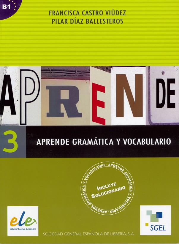 APRENDE GRAMATICA Y VOCABULARIO 3 | 9788497781817 | CASTRO VIUDEZ, FCA. | Galatea Llibres | Librería online de Reus, Tarragona | Comprar libros en catalán y castellano online