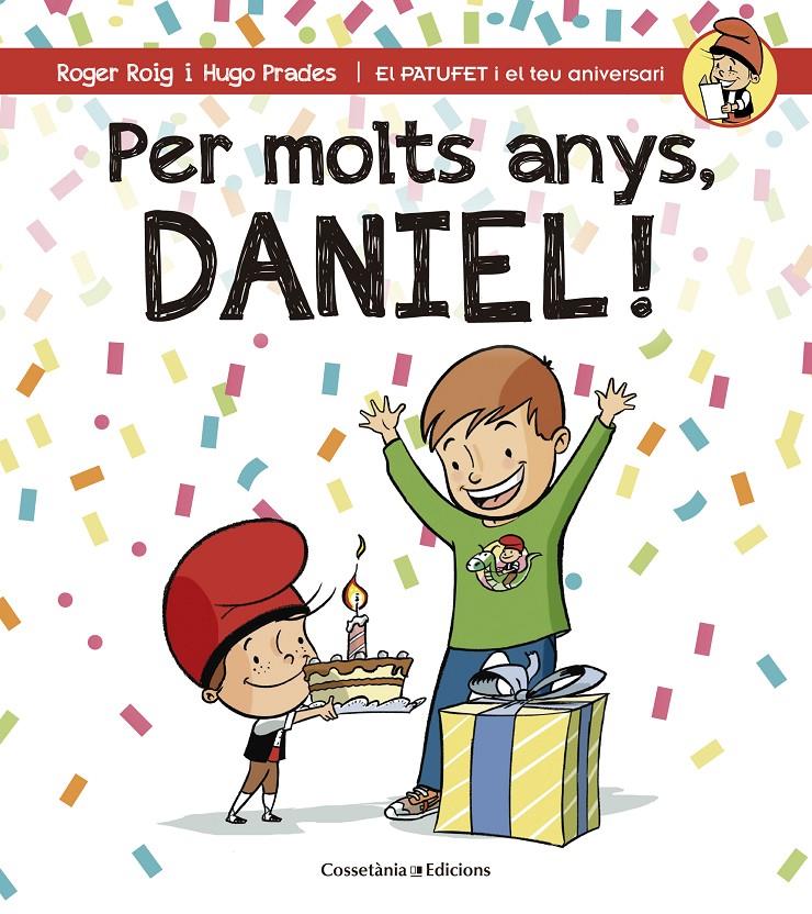 PER MOLTS ANYS, DANIEL! | 9788490344309 | ROIG CÉSAR, ROGER | Galatea Llibres | Librería online de Reus, Tarragona | Comprar libros en catalán y castellano online