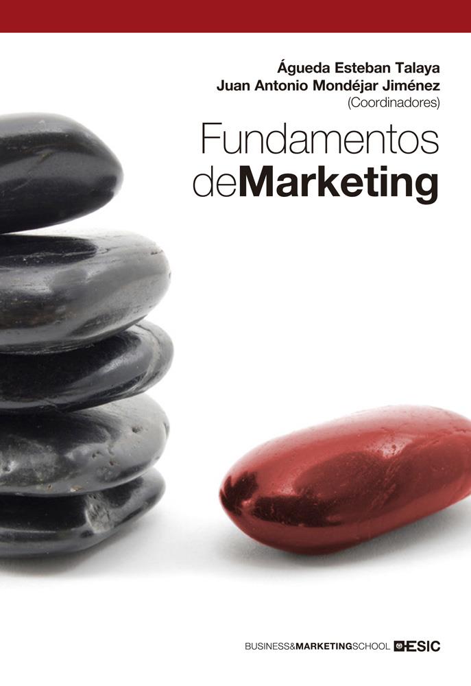 FUNDAMENTOS DE MARKETING | 9788473568913 | ESTEBAN TALAYA, ÁGUEDA/JUAN ANTONIO MONDÉJAR/Y OTROS | Galatea Llibres | Llibreria online de Reus, Tarragona | Comprar llibres en català i castellà online