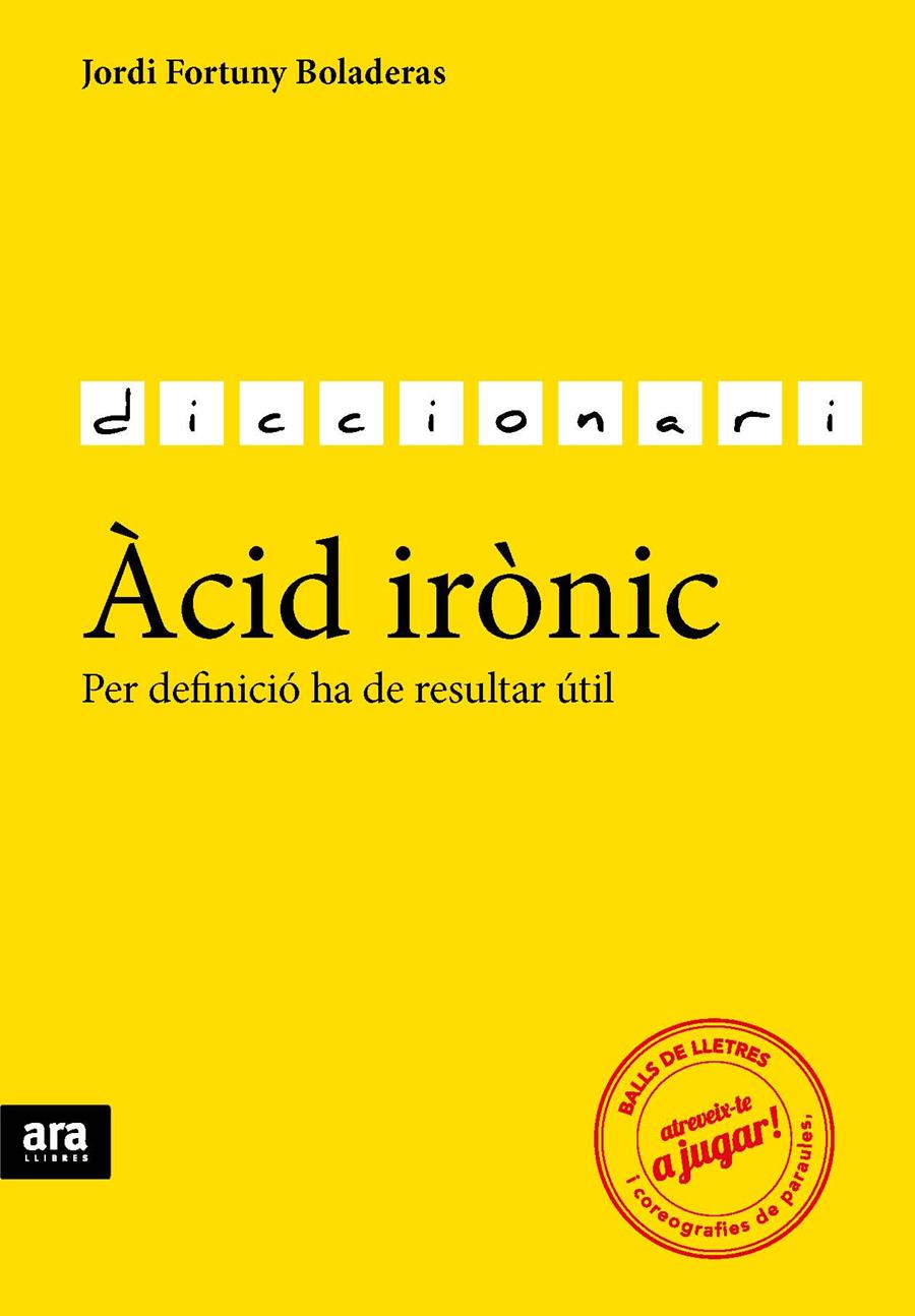 ÀCID IRÒNIC | 9788416154784 | FORTUNY I BOLADERAS, JORDI | Galatea Llibres | Librería online de Reus, Tarragona | Comprar libros en catalán y castellano online