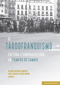 EL TARDOFRANQUISMO | 9788413699615 | ÁLVARO NOTARIO SÁNCHEZ | Galatea Llibres | Librería online de Reus, Tarragona | Comprar libros en catalán y castellano online
