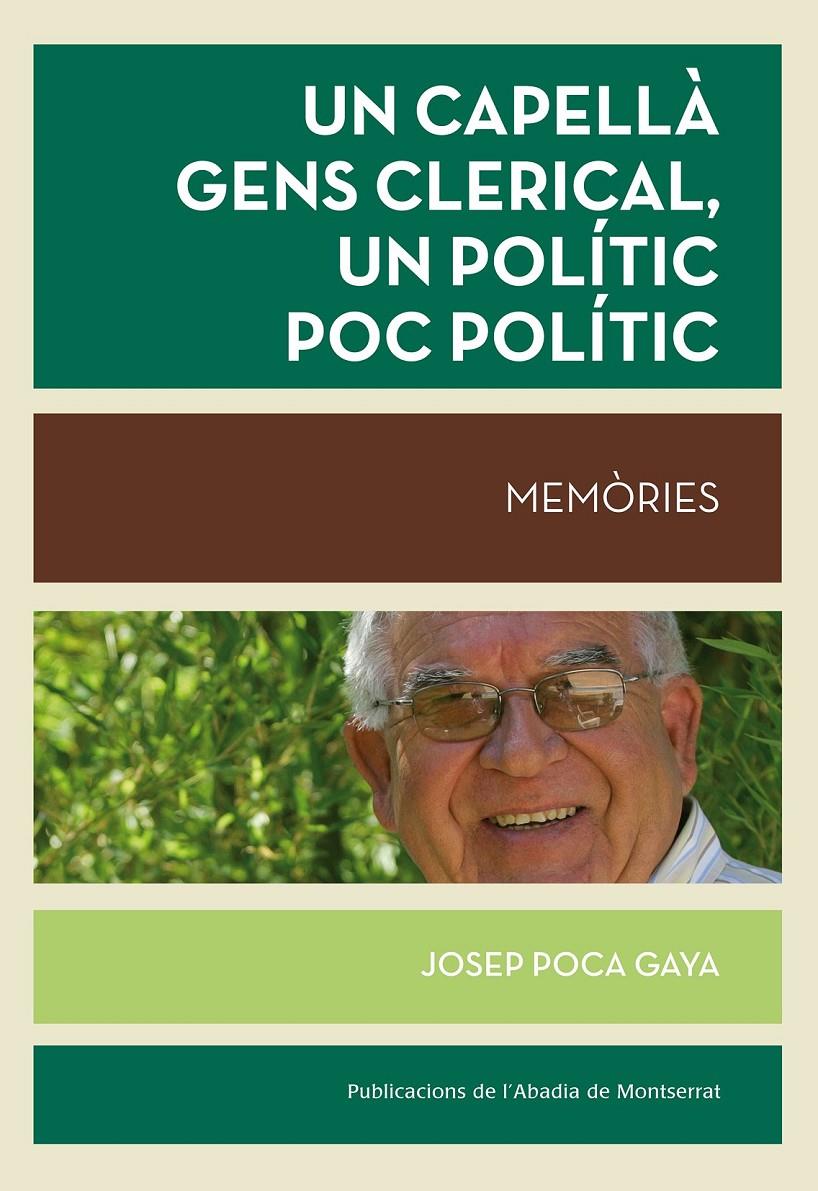 UN CAPELLÀ GENS CLERICAL, UN POLÍTIC POC POLÍTIC | 9788498837414 | POCA GAYA, JOSEP | Galatea Llibres | Llibreria online de Reus, Tarragona | Comprar llibres en català i castellà online
