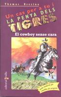 COWBOY SENSE CARA, EL | 9788466100472 | BREZINA, THOMAS | Galatea Llibres | Llibreria online de Reus, Tarragona | Comprar llibres en català i castellà online