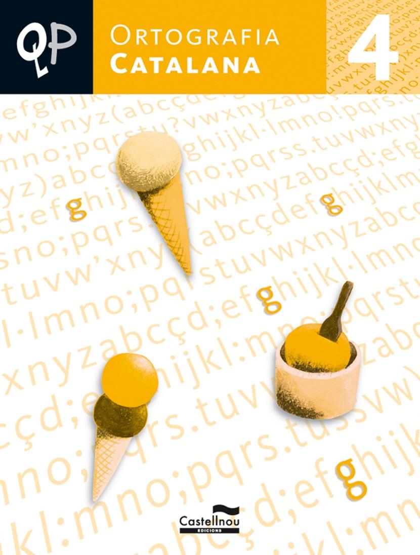 ORTOGRAFIA CATALANA 4 QP PRIMARIA | 9788498043471 | HERMES | Galatea Llibres | Librería online de Reus, Tarragona | Comprar libros en catalán y castellano online