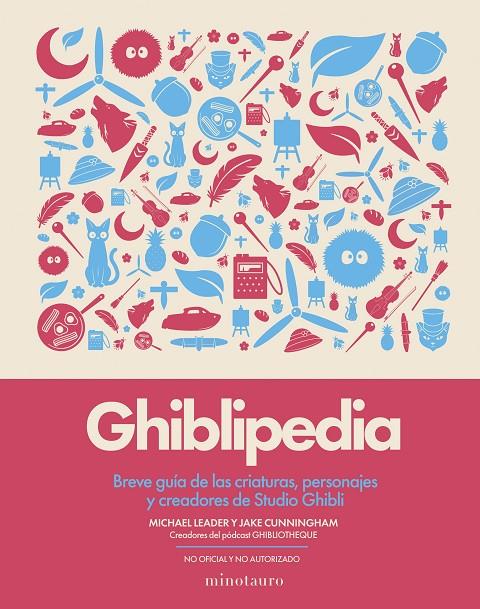 GHIBLIPEDIA | 9788445022405 | CUNNINGHAM, JAKE/LEADER, MICHAEL | Galatea Llibres | Librería online de Reus, Tarragona | Comprar libros en catalán y castellano online