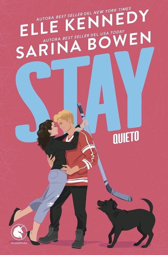STAY. QUIETO | 9788410425729 | KENNEDY, ELLE/BOWEN, SARINA | Galatea Llibres | Librería online de Reus, Tarragona | Comprar libros en catalán y castellano online