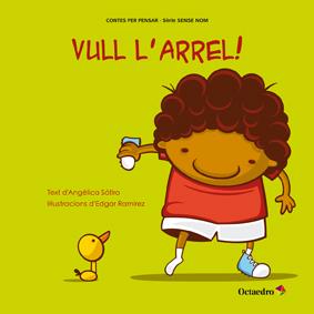 VULL L'ARREL! | 9788499212586 | SATIRO, ANGELICA | Galatea Llibres | Librería online de Reus, Tarragona | Comprar libros en catalán y castellano online
