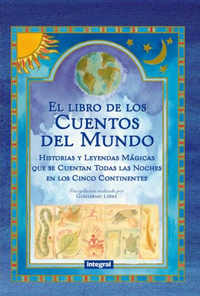 EL LIBRO DE CUENTOS DEL MUNDO 2. ED | 9788490064252 | LOPEZ, GUILLERMO | Galatea Llibres | Llibreria online de Reus, Tarragona | Comprar llibres en català i castellà online