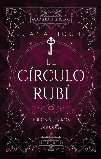 EL CÍRCULO RUBÍ: TODOS NUESTROS SECRETOS | 9788410239494 | HOCH, JANA | Galatea Llibres | Llibreria online de Reus, Tarragona | Comprar llibres en català i castellà online