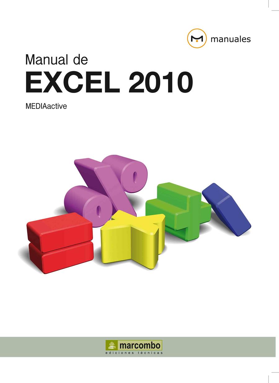 MANUAL DE EXCEL 2010 | 9788426716750 | MEDIAACTIVE | Galatea Llibres | Llibreria online de Reus, Tarragona | Comprar llibres en català i castellà online