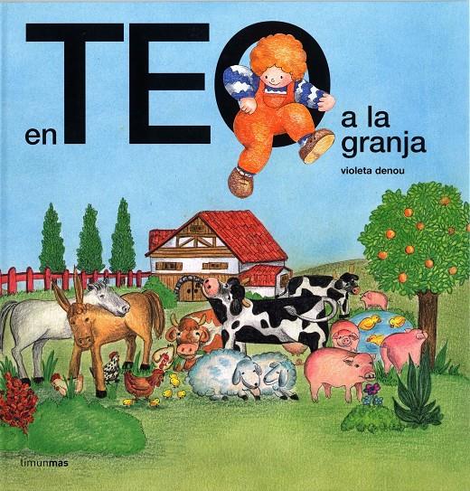 EN TEO A LA GRANJA | 9788415853176 | DENOU, VIOLETA | Galatea Llibres | Llibreria online de Reus, Tarragona | Comprar llibres en català i castellà online
