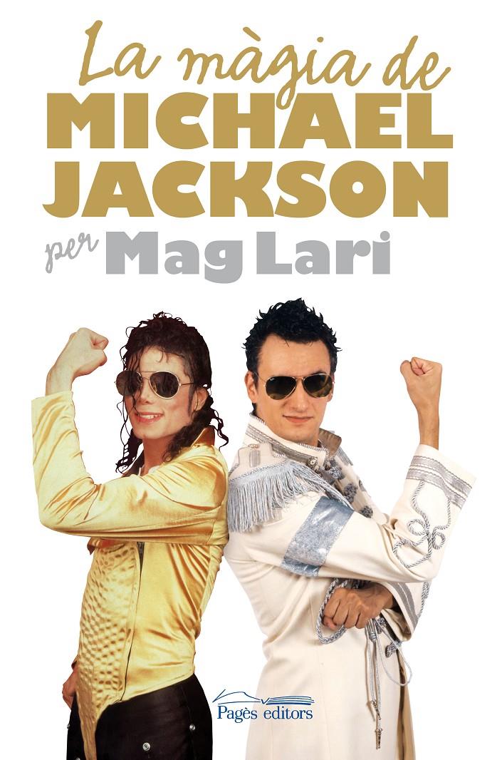 MAGIA DE MICHAEL JACKSON PER MAG LARI | 9788497798389 | LARI, JOSEP MARIA | Galatea Llibres | Librería online de Reus, Tarragona | Comprar libros en catalán y castellano online