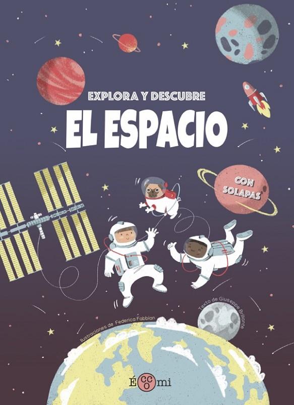 EXPLORA Y DESCUBRE: EL ESPACIO | 9788419262073 | BRILLANTE, GIUSEPPE | Galatea Llibres | Llibreria online de Reus, Tarragona | Comprar llibres en català i castellà online