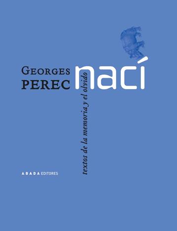 NACI TEXTOS DE LA MEMORIA Y EL OLVIDO | 9788496258815 | PEREC, GEORGES | Galatea Llibres | Librería online de Reus, Tarragona | Comprar libros en catalán y castellano online