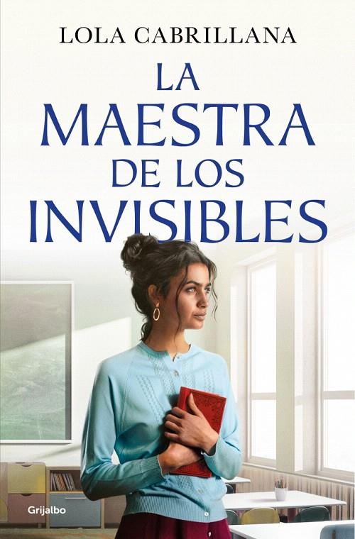 LA MAESTRA DE LOS INVISIBLES | 9788425372964 | CABRILLANA, LOLA | Galatea Llibres | Llibreria online de Reus, Tarragona | Comprar llibres en català i castellà online