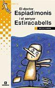 DOCTOR ESPIADIMONIS I EL SENYOR ESTIRACABELLS, EL | 9788424695507 | STAMPA, MITUS | Galatea Llibres | Librería online de Reus, Tarragona | Comprar libros en catalán y castellano online