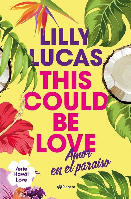 THIS COULD BE LOVE | 9788408322375 | LUCAS, LILLY | Galatea Llibres | Librería online de Reus, Tarragona | Comprar libros en catalán y castellano online