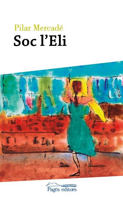 SOC L'ELI | 9788499758732 | MERCADÉ, PILAR | Galatea Llibres | Llibreria online de Reus, Tarragona | Comprar llibres en català i castellà online