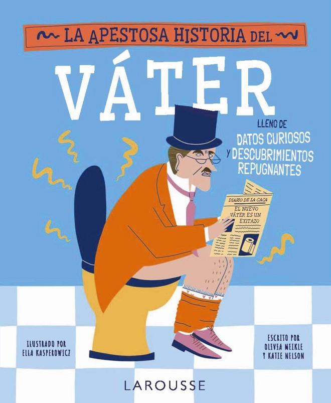 LA APESTOSA HISTORIA DEL VÁTER | 9791387520007 | MEIKLE, OLIVIA/NELSON, KATIE | Galatea Llibres | Llibreria online de Reus, Tarragona | Comprar llibres en català i castellà online
