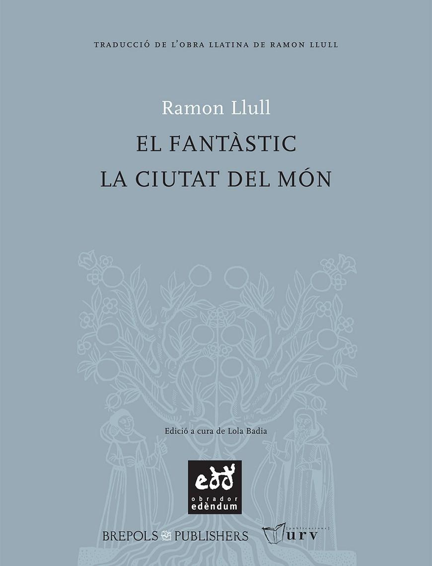 FANTÀSTIC, EL - LA CIUTAT DEL MON | 9788493443481 | LLULL, RAMON | Galatea Llibres | Librería online de Reus, Tarragona | Comprar libros en catalán y castellano online