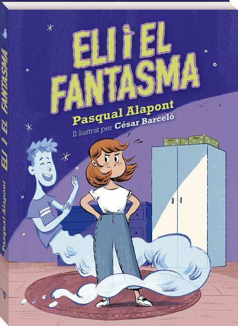 ELI I EL FANTASMA | 9788419913098 | ALAPONT, PASQUAL | Galatea Llibres | Librería online de Reus, Tarragona | Comprar libros en catalán y castellano online