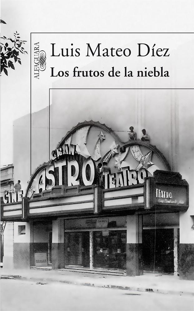 FRUTOS DE LA NIEBLA, LOS | 9788420474328 | DÍEZ, LUIS MATEO | Galatea Llibres | Llibreria online de Reus, Tarragona | Comprar llibres en català i castellà online