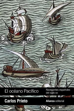 EL OCÉANO PACÍFICO: NAVEGANTES ESPAÑOLES DEL SIGLO XVI | 9788491814986 | PRIETO, CARLOS | Galatea Llibres | Llibreria online de Reus, Tarragona | Comprar llibres en català i castellà online